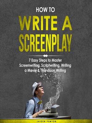 cover image of How to Write a Screenplay